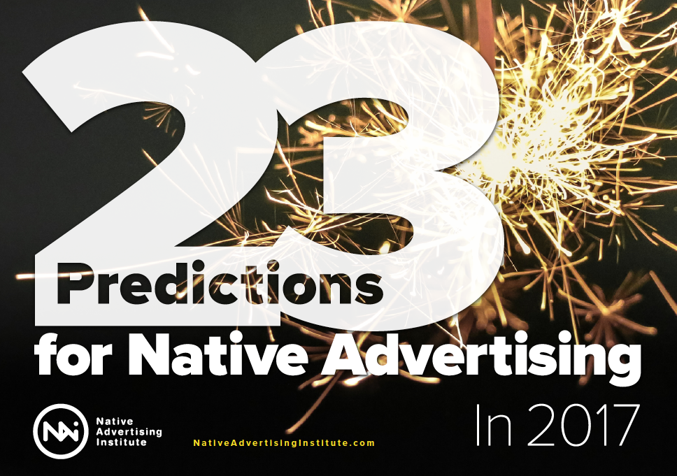 23 Native Ad Predictions 2017 ()